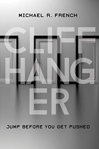 Cliff Hanger byMichael R. French